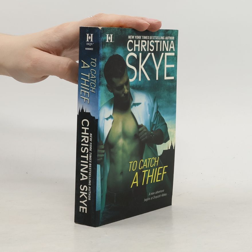 Christina Skye A Draycott Abbey Novel: To Catch a Thief