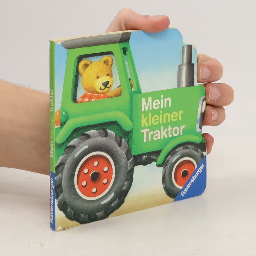 Hermann Wernhard Mein kleiner Traktor