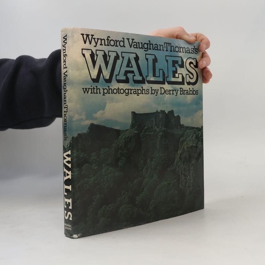 Wynford Vaughan-Thomas Wynford Vaughan-Thomas's Wales
