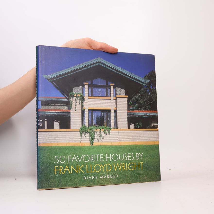 Diane Maddex 50 Favorite Houses by Frank Lloyd Wright