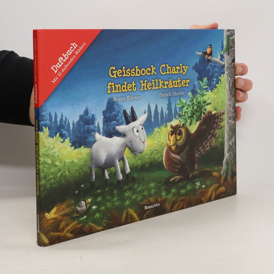 Patrick Mettler Geissbock Charly findet Heilkräuter