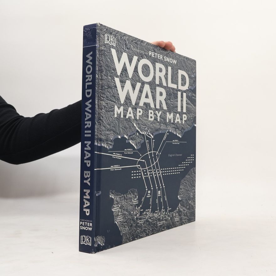Dorling Kindersley World War II Map by Map