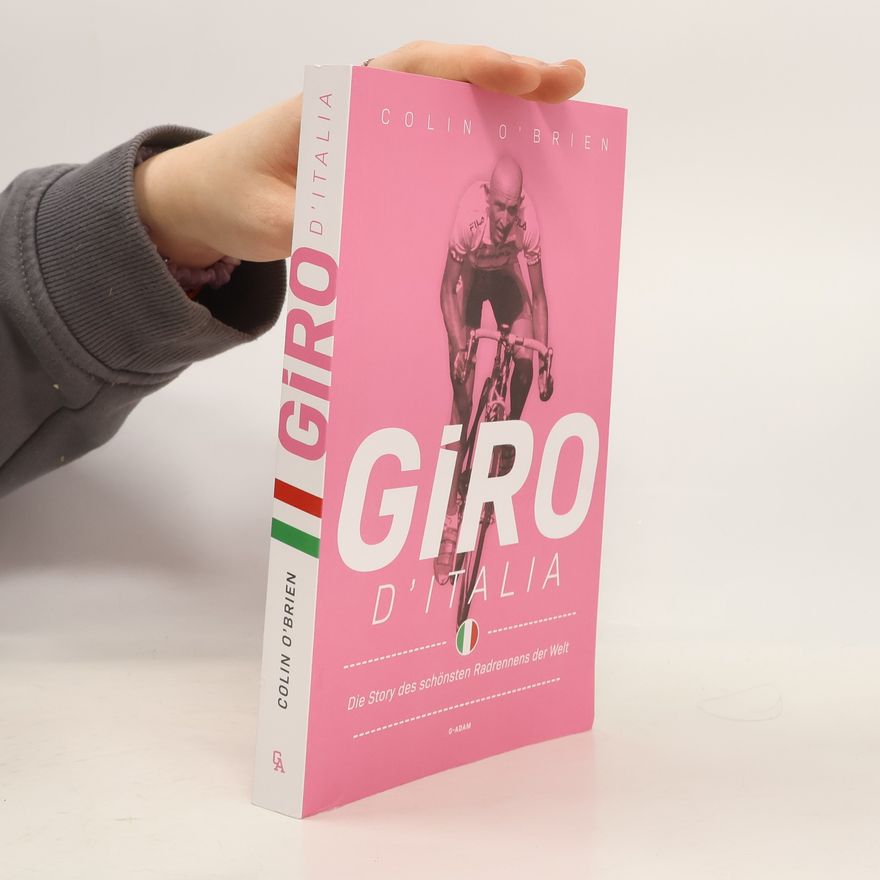 Colin O'Brien Giro d'Italia. Die Story des schönsten Radrennens der Welt