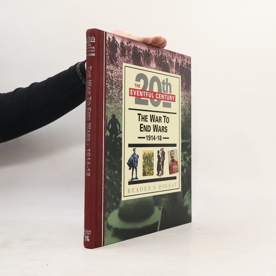 Douglas-Cooper Helen The War to End Wars 1914-18