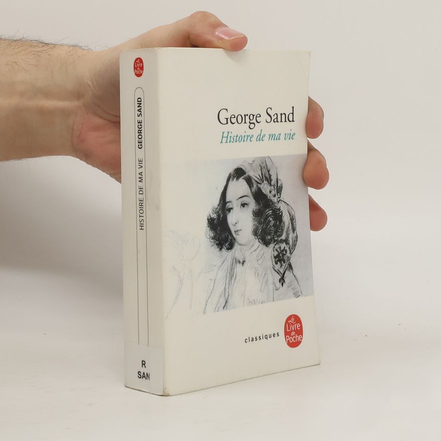 George Sand Histoire de ma vie