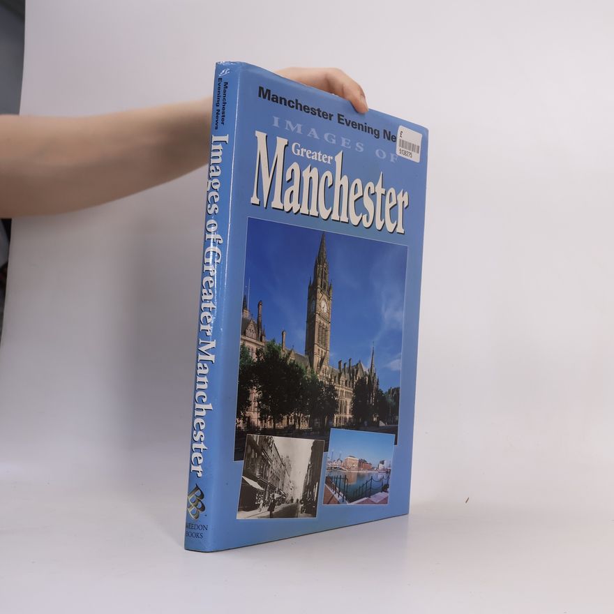 Manchester Evening News Images of Greater Manchester