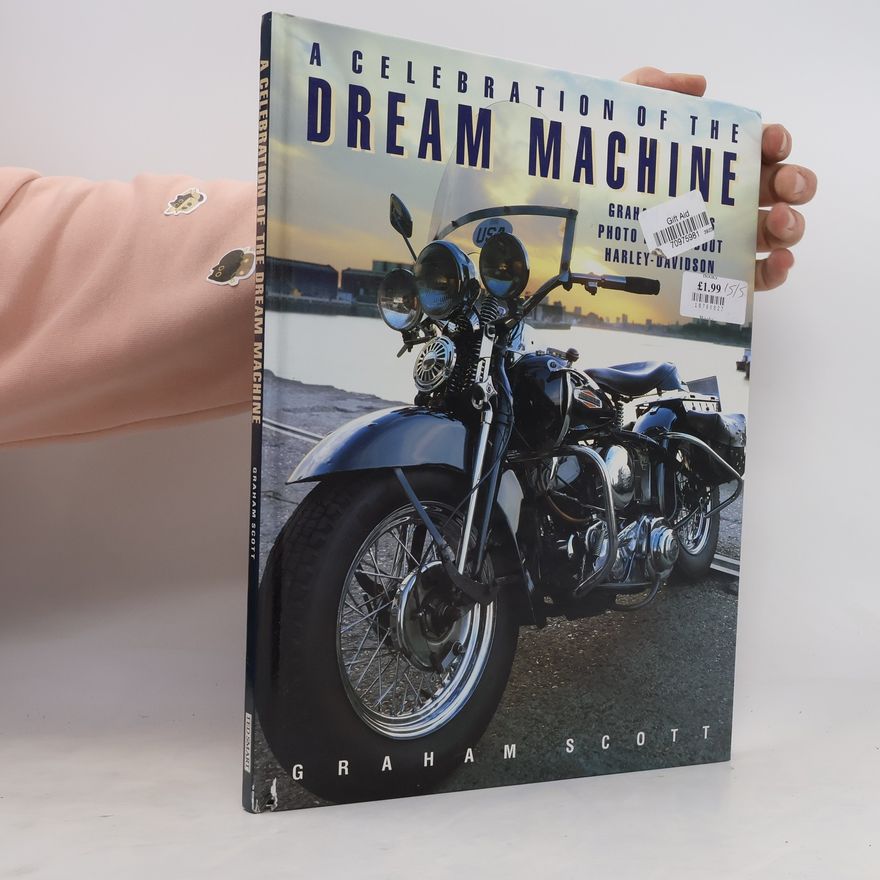 Graham Scott A Celebration of the Dream Machine