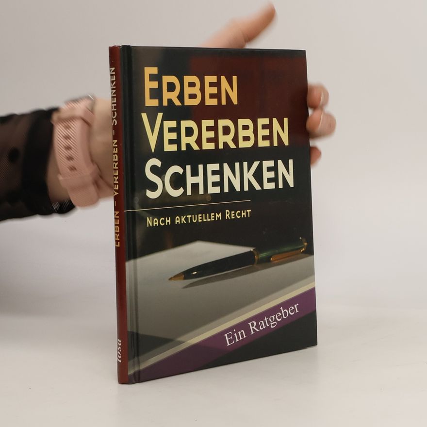 Kolektiv autorů Erben, vererben, schenken