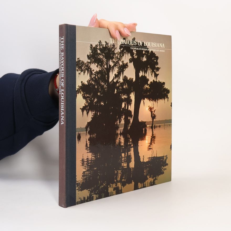 Peter S. Feibleman The Bayous of Louisiana