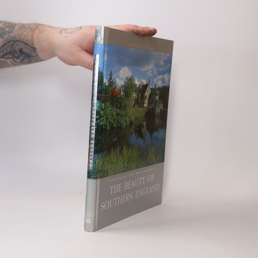 Shirley du Boulay Exploring the British Isles: The Beauty of Southern England
