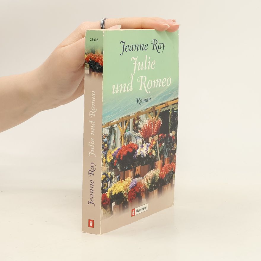 Jeanne Ray Julie und Romeo