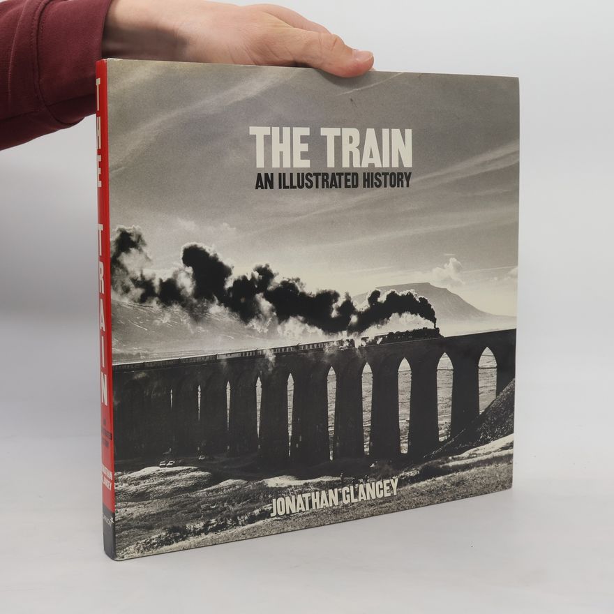 Jonathan Glancey The Train