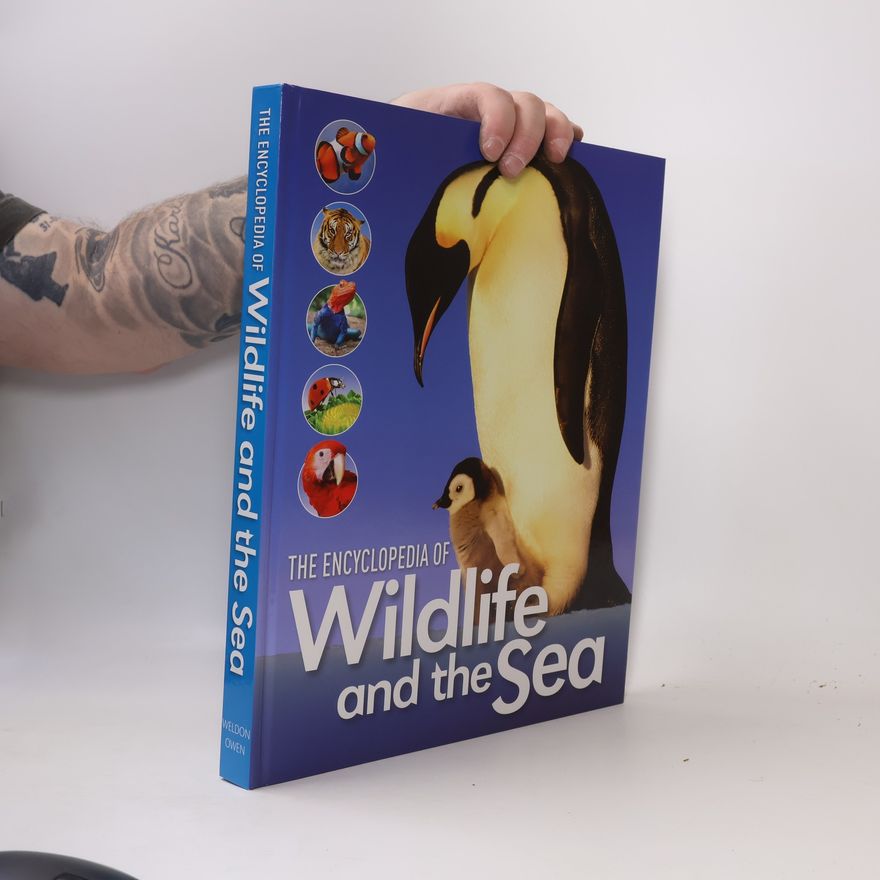 Kolektiv autorů The Encyclopedia of Wildlife and the Sea