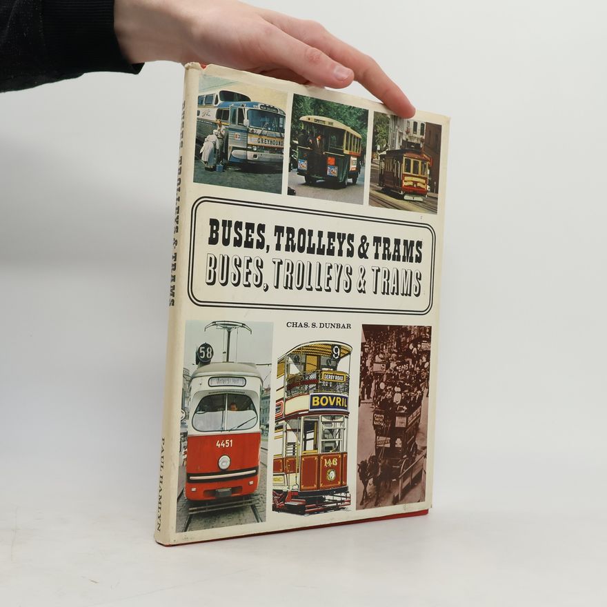 Chas. S. Dunbar Buses, Trolleys & Trams