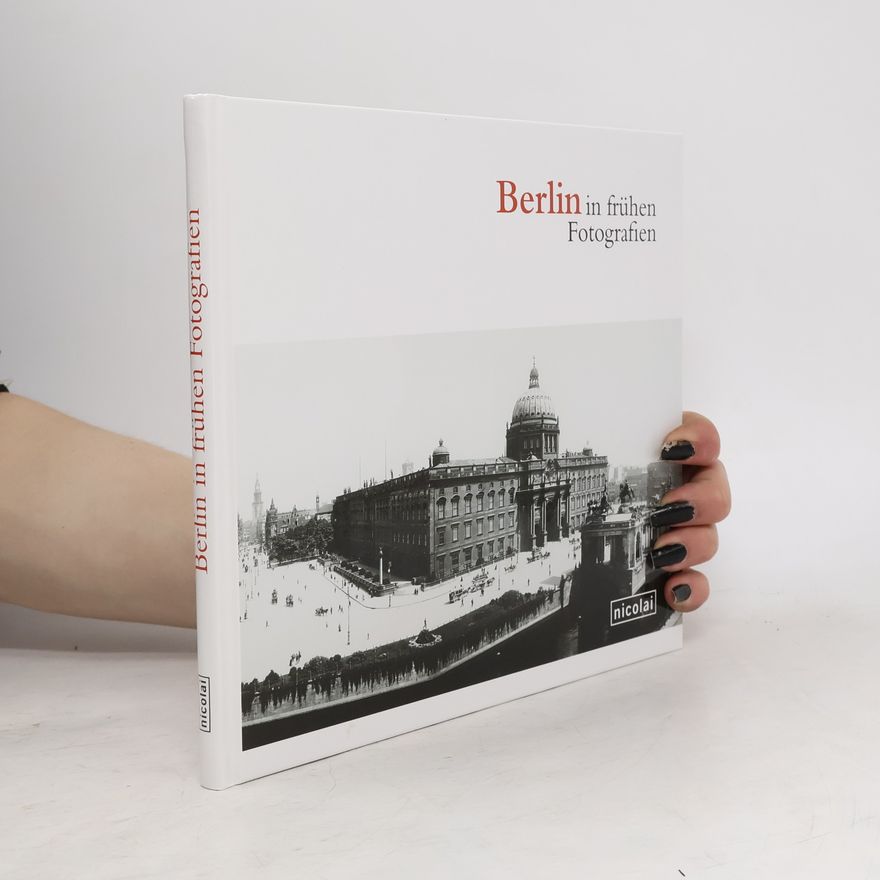 Waldemar Titzenthaler Berlin in frühen Fotografien
