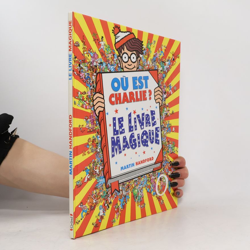 Martin Handford Où est Charlie? Le livre magique