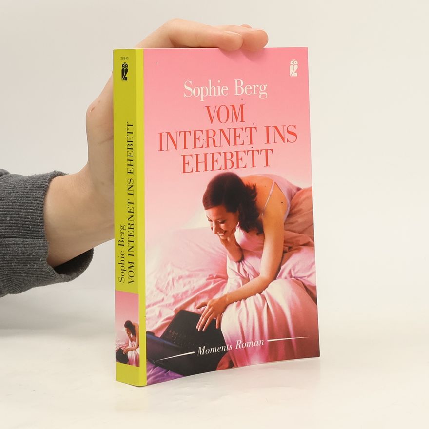 Sophie Berg Vom Internet ins Ehebett