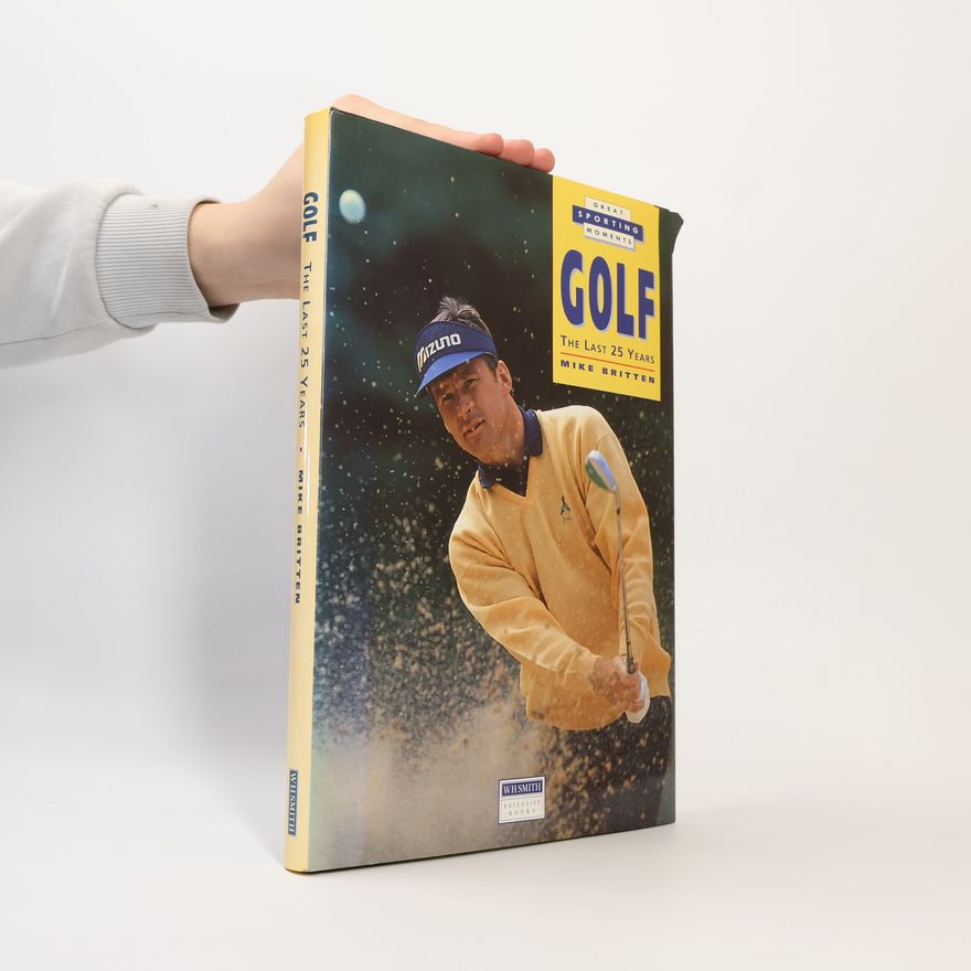Mike Britten Great Sporting Moments: Golf