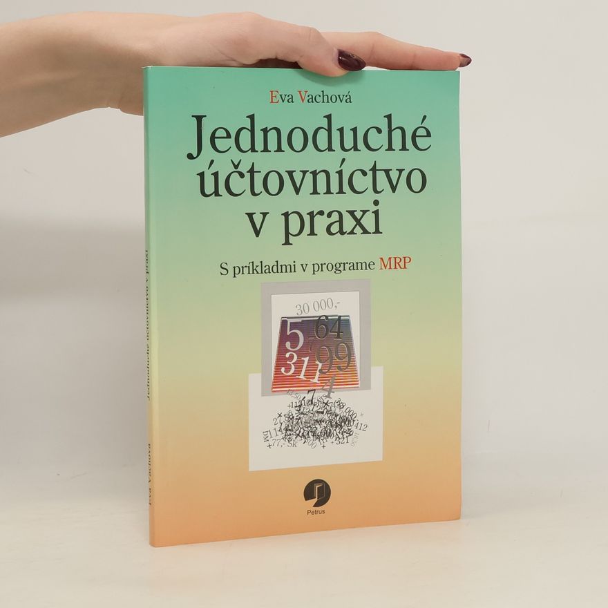 Eva Váchová Jednoduché účtovníctvo v praxi