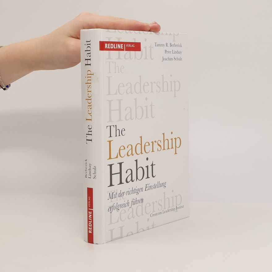 Tammy R. Berberick The leadership habit