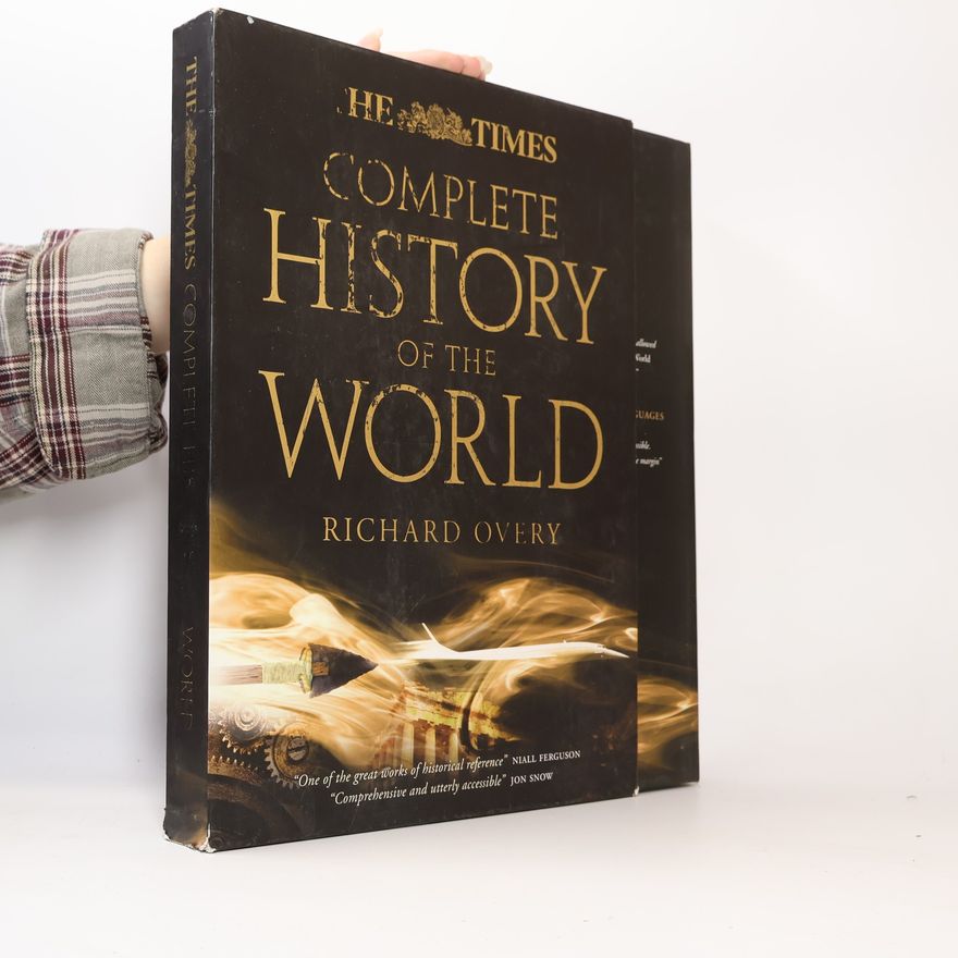 Richard Overy The Times Complete History of the World