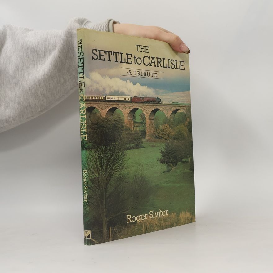 Roger Siviter The Settle to Carlisle