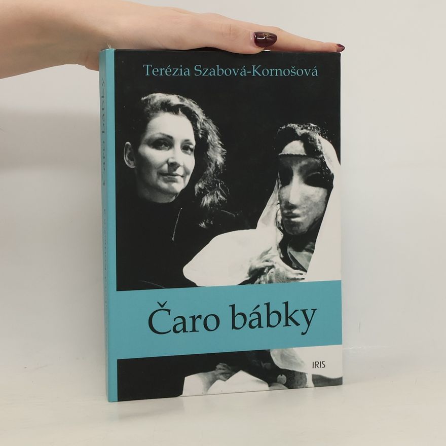 Terézia Szabová-Kornošová Čaro bábky