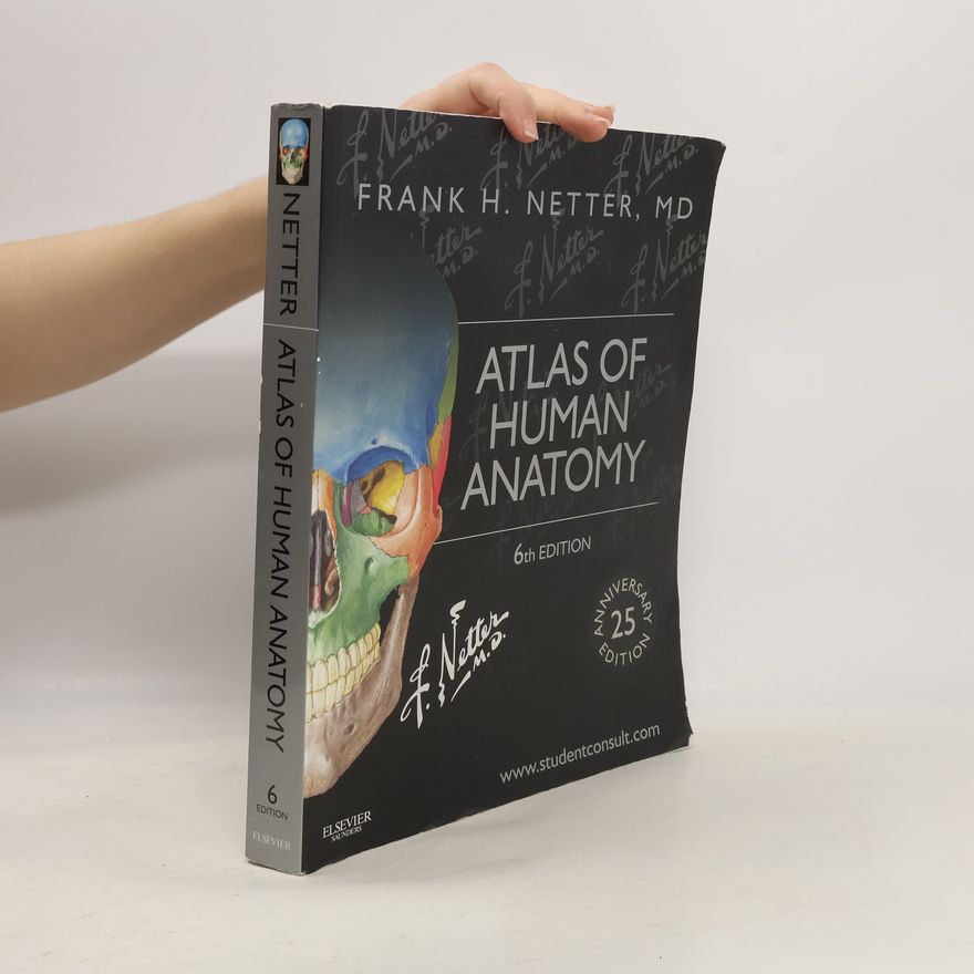 Frank H. Netter Atlas of human anatomy