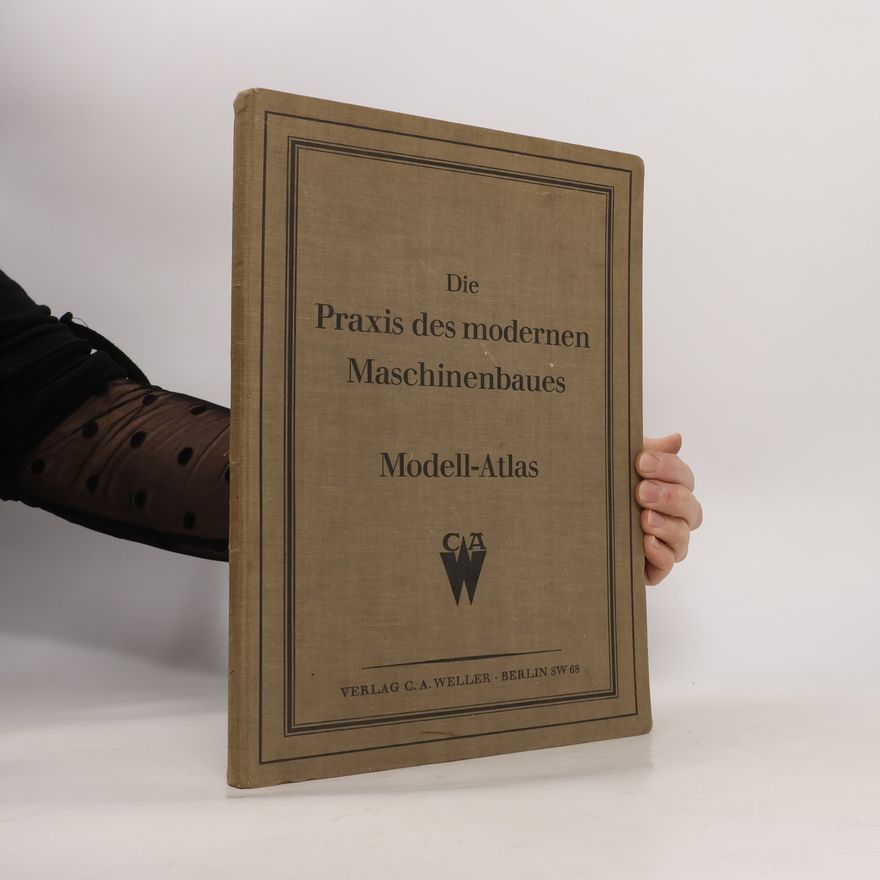 Kolektív autorov Die Praxis des modernen Maschinenbaues