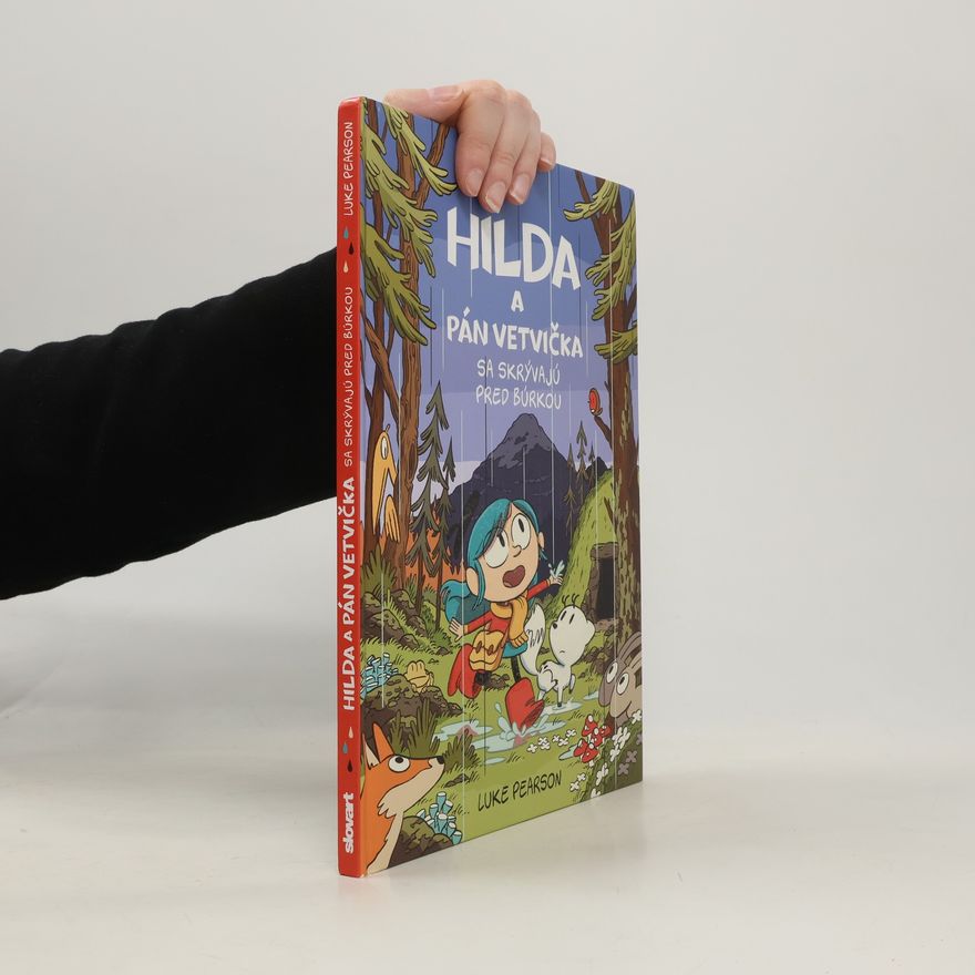 Luke Pearson Hilda a Pán Vetvička sa skrývajú pred búrkou