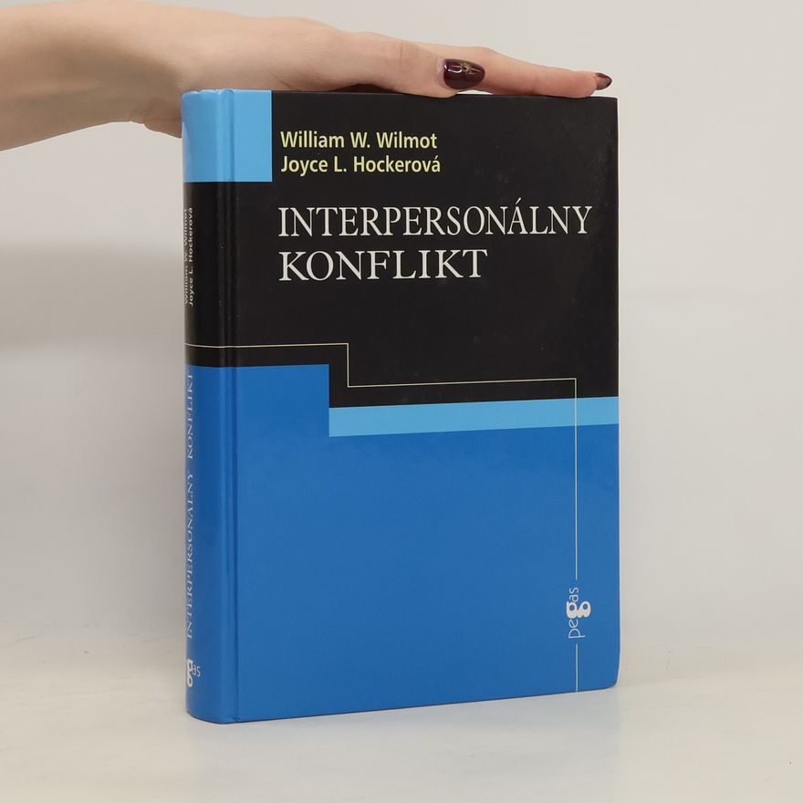 William W. Wilmot Interpersonálny konflikt