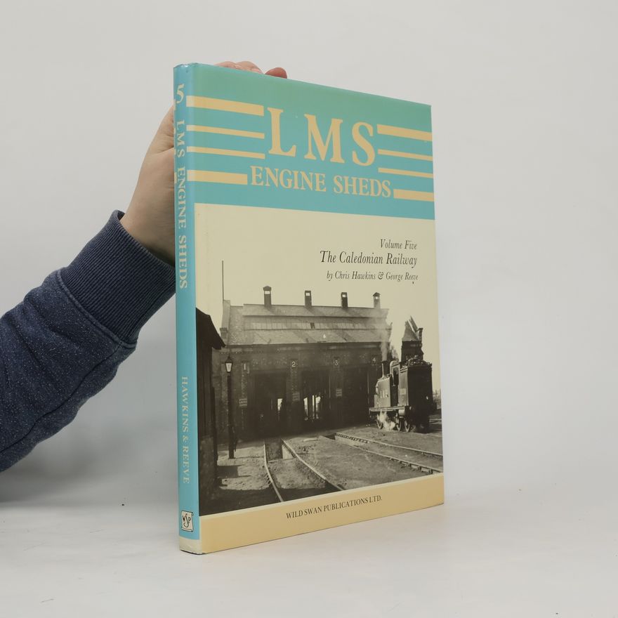 George Reeve LMS Engine Sheds Vol. 5