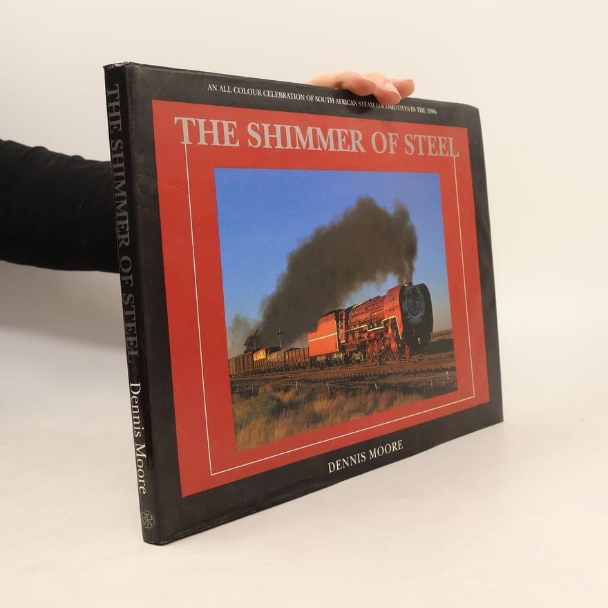 Dennis Moore The Shimmer of Steel