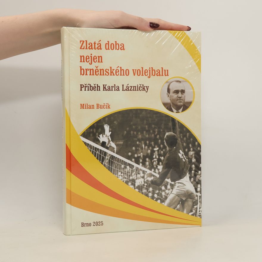 Milan Bučík Zlatá doba nejen brněnského volejbalu