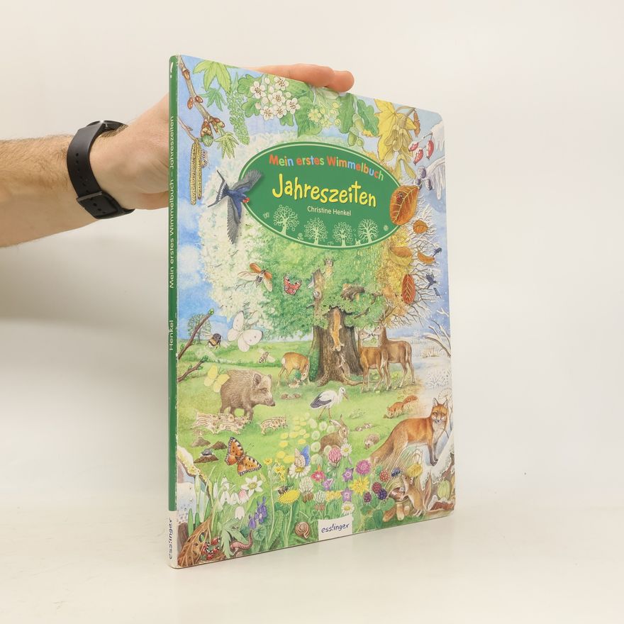 Christine Henkel Mein erstes Wimmelbuch - Jahreszeiten