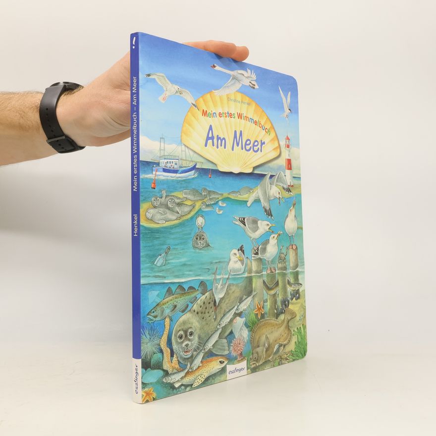Christine Henkel Mein erstes Wimmelbuch - am Meer