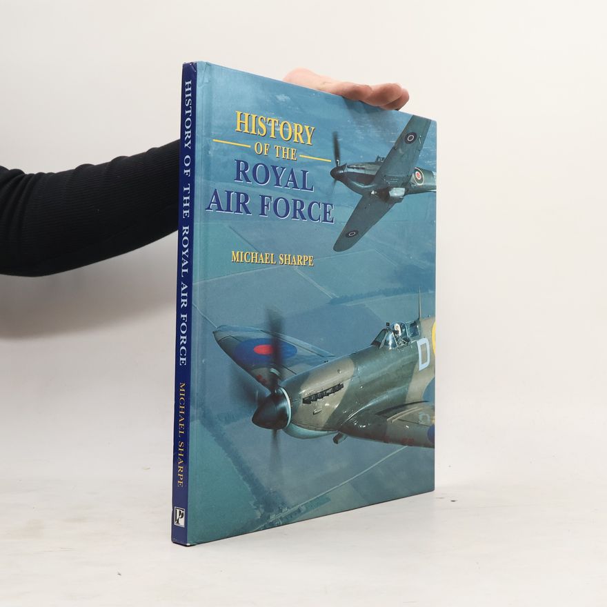 Mike Sharpe History of the Royal Air Force