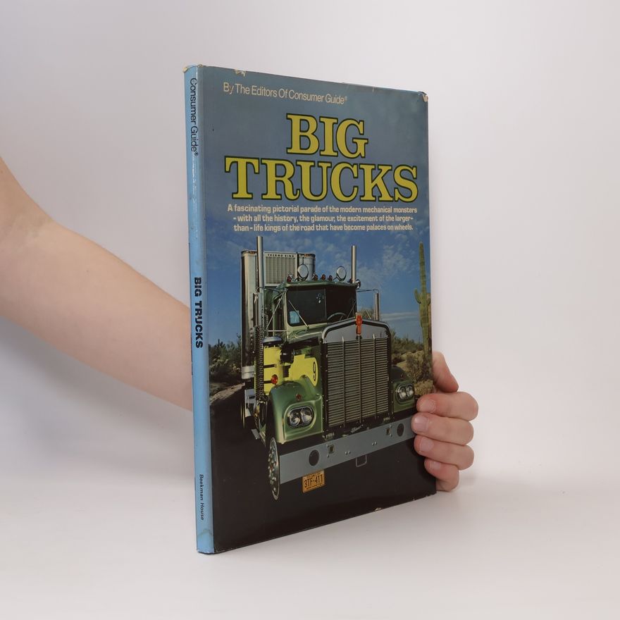 The Auto Editors Of Consumer Guide Big Trucks