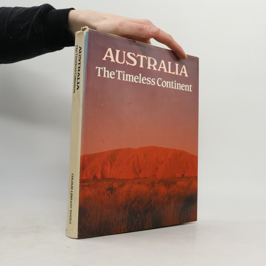 Autorenkollektiv Australia the Timeless Continent
