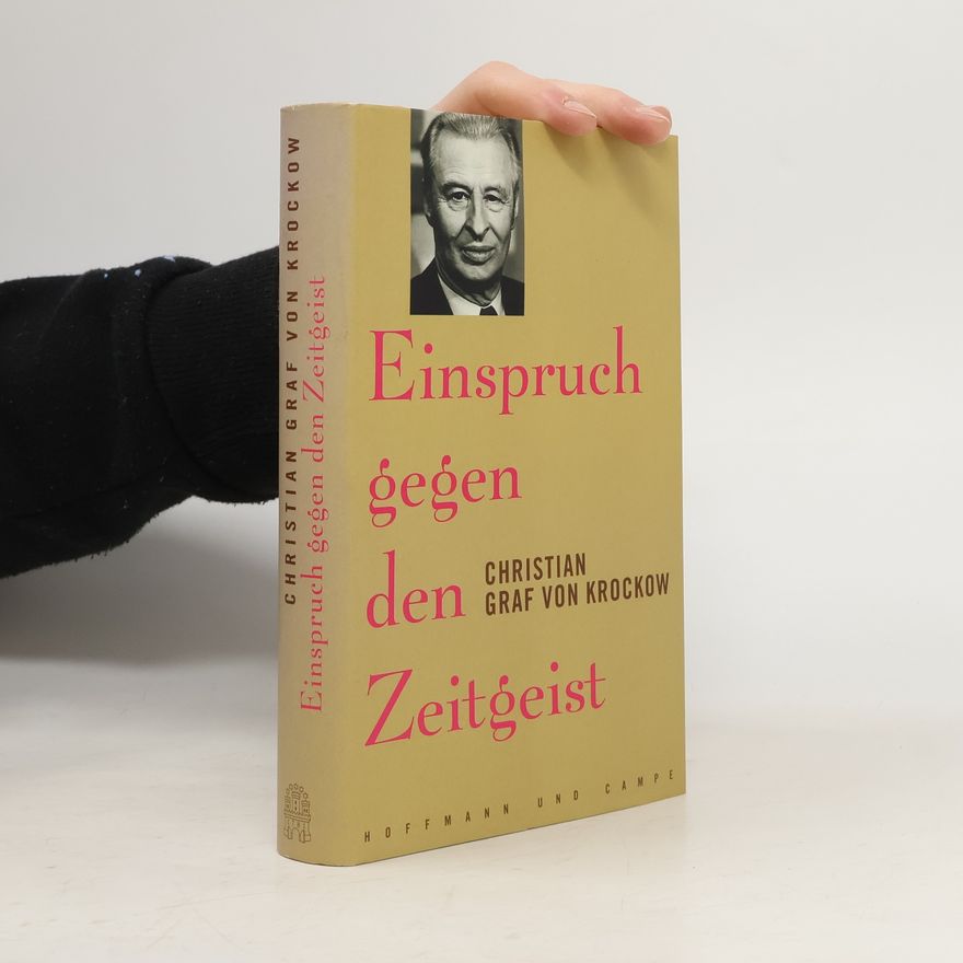 Christian Graf von Krockow Einspruch gegen den Zeitgeist