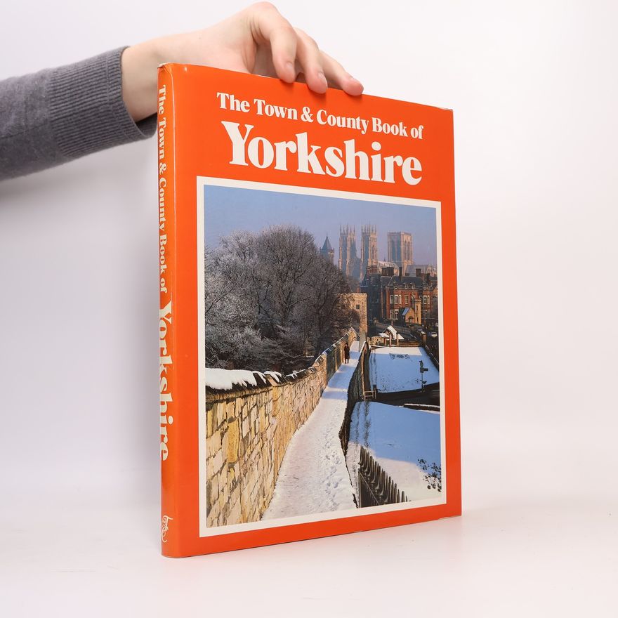 Alan Hollingsworth The Town & County Book of Yorkshire