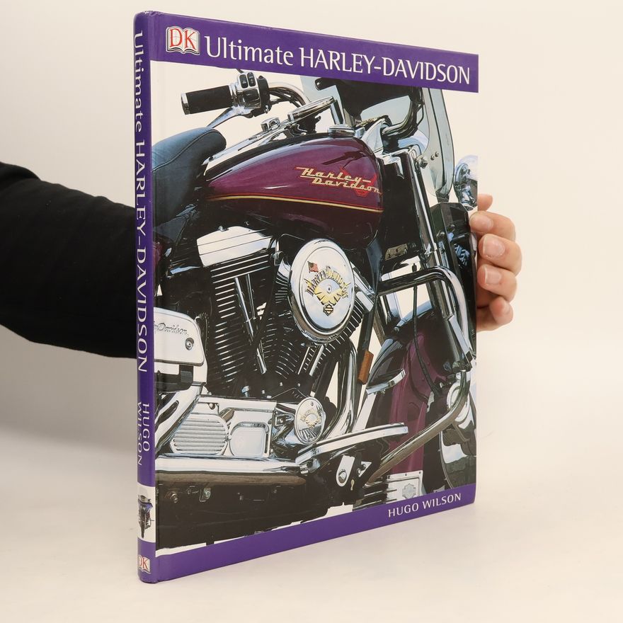 Dorling Kindersley Publishing Staff The Ultimate Harley-Davidson Book Advantage Special Edition