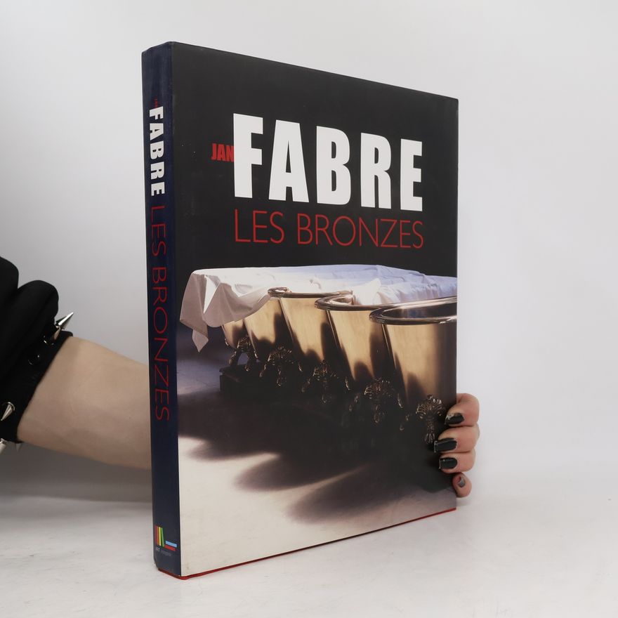Paul Ardenne Jan Fabre Les Bronzes