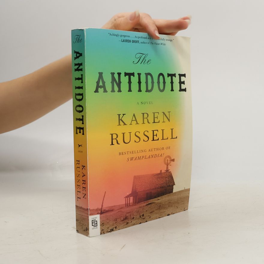 Karen Russell The Antidote