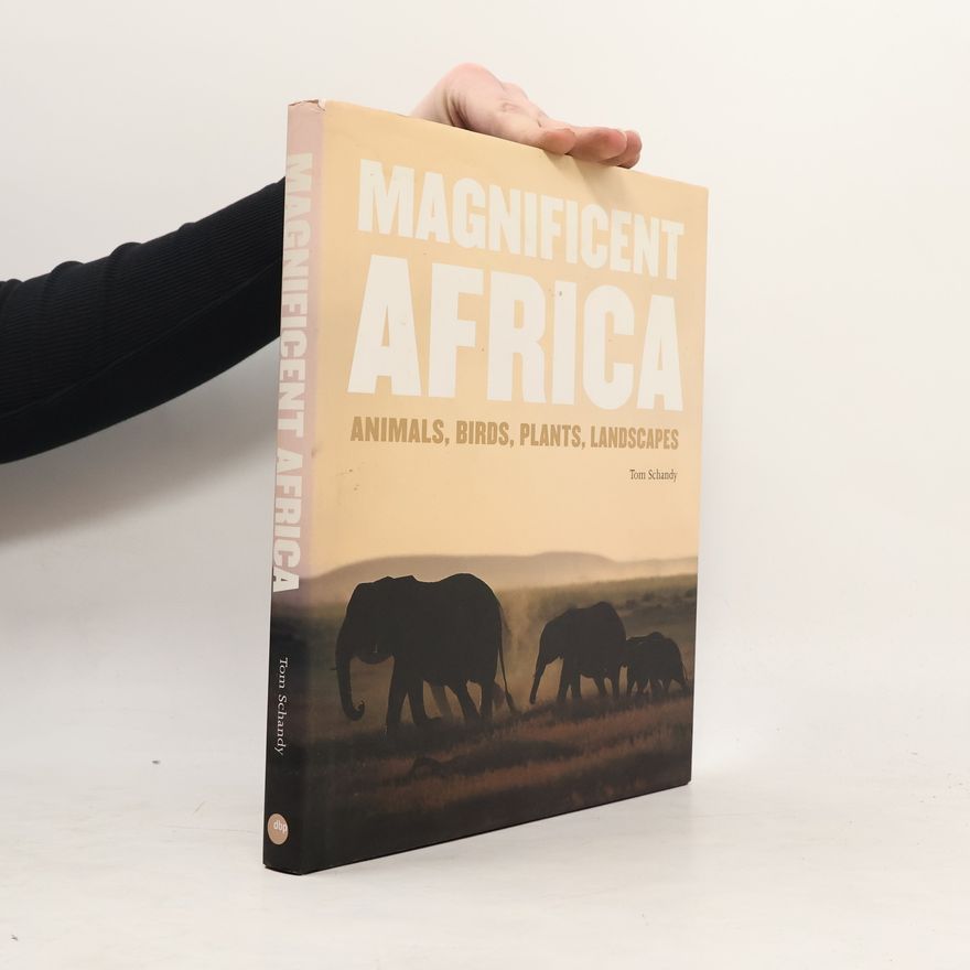 Tom Schandy Magnificent Africa