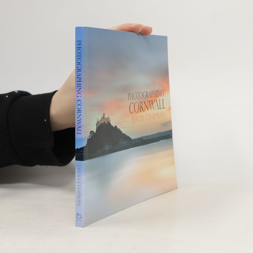 David Chapman Photographing Cornwall