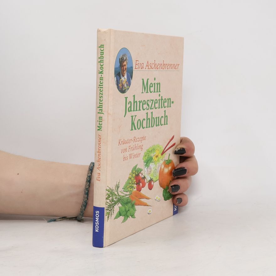 Eva Aschenbrenner Mein Jahreszeiten-Kochbuch
