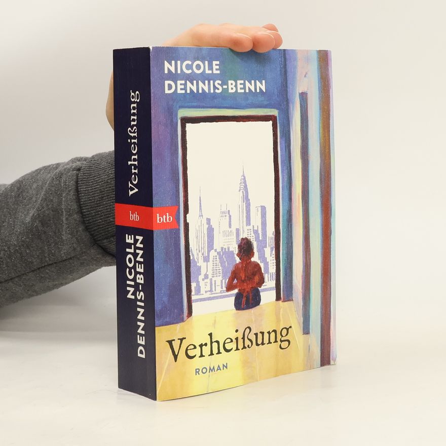 Nicole Dennis-Benn Verheißung. Roman