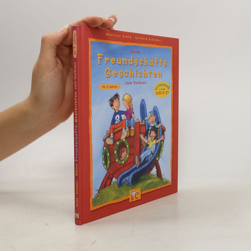 Marliese Arold Kleine Freundschafts-Geschichten zum Vorlesen