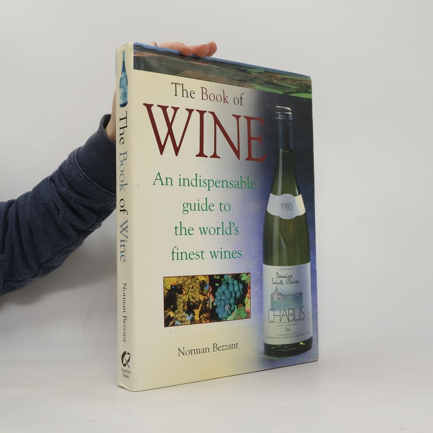 Norman Bezzant The Book of Wine